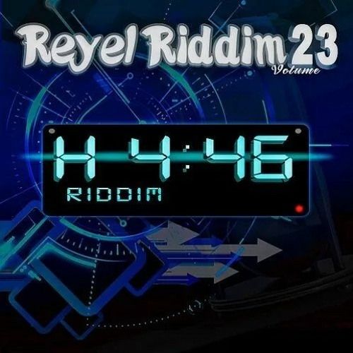 Réyèl Riddim Vol.23 (H 446 Riddim) MEGAMIX