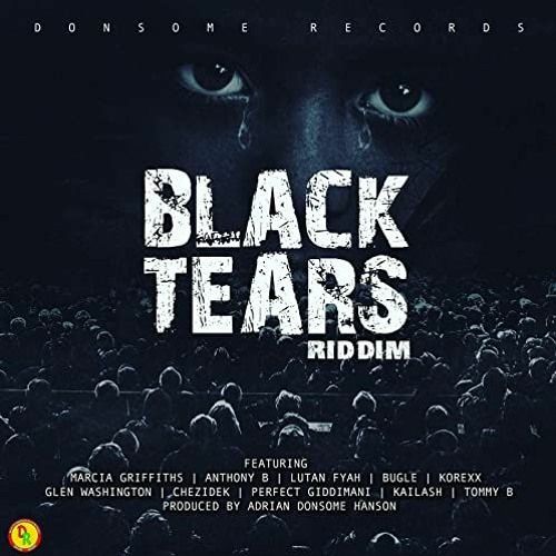 Black Tears Riddim MEGAMIX